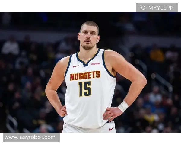 约基奇三双创历史新高掘金队强势锁定西部第一位置